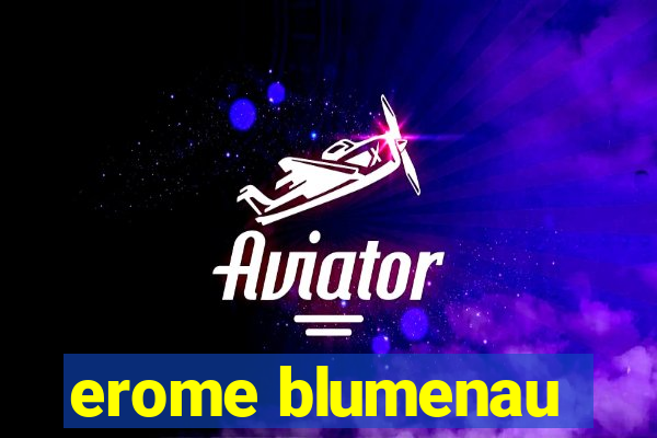 erome blumenau